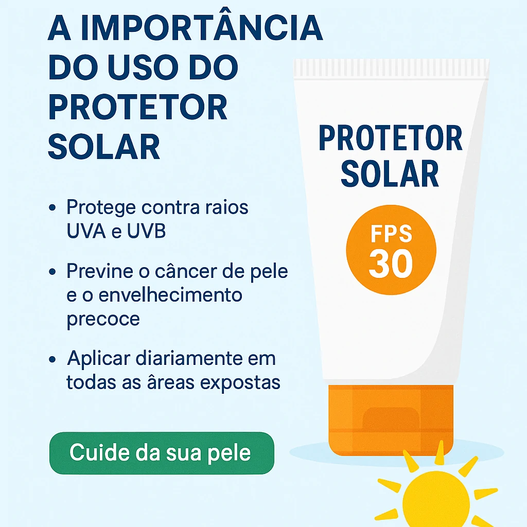 Importância do Protetor Solar